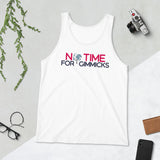 No Time For Gimmicks Unisex Tank Top Light Version