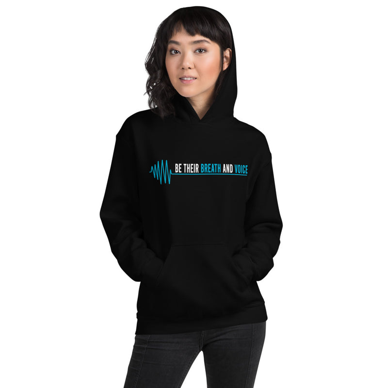 Be Their Breath And Voice Unisex Hoodie